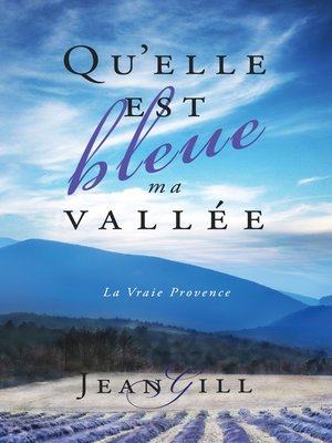 cover image of Qu'elle est bleue ma vallée